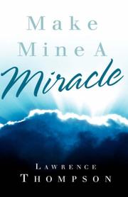 Cover of: Make Mine A Miracle