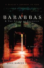 Cover of: Barabbas & The Sword of Sacrifice | John Marcus Tompkins