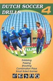 Cover of: Dutch Soccer Drills, Volume 4 (Dutch Soccer Drills) | Bryan R. Beaver