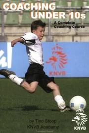 Cover of: Coaching Under 10s: A Complete Coaching Course