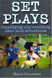 Cover of: Soccer Set Plays: Organizing and Coaching Dead Ball Situations