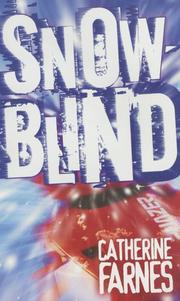 Cover of: Snow-blind by Catherine Farnes