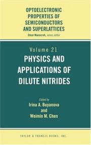 Cover of: Physics and Applications of Dilute Nitrides (Optoelectronic Properities of Semiconductors and Superlattices, 21) | 
