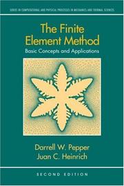 Finite Element Method by Darrell W. Pepper, Juan C. Heinrich