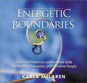 Cover of: Energetic Boundaries: Practical Protection and Renewal Skills for Healers, Therapists, and Sensitive People
