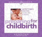 Cover of: Preparing for Childbirth: Guided Imagery Exercises to Ease Labor and Delivery