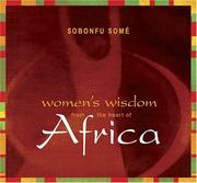 Cover of: Women's Wisdom from the Heart of Africa by Sobonfu Somé