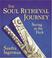 Cover of: The Soul Retrieval Journey