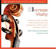 Cover of: Increase Vitality : Dr. Andrew Well's Music For Self-Healing