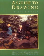 Cover of: A guide to drawing by Daniel Marcus Mendelowitz