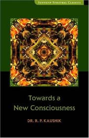 Cover of: Towards a New Consciousness by R. P. Kaushik