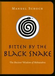 Cover of: Bitten by the Black Snake: The Ancient Wisdom of Ashtavakra