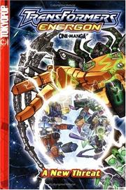 Cover of: Transformers: Energon Volume 1: A New Threat (Transformers Energon)