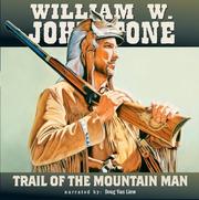 Cover of: Trail of the Mountain Man by William W. Johnstone