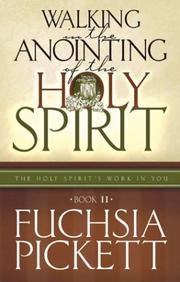 Cover of: Walking in the Anointing of the Holy Spirit: Book II (Holy Spirit's Work in You)