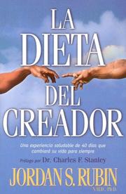 Cover of: La Dieta Del Creador/the Maker's Diet by Jordan Rubin