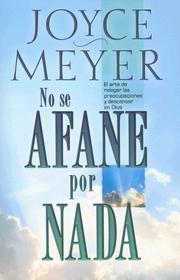 Cover of: No se Afane por Nada by Joyce Meyer