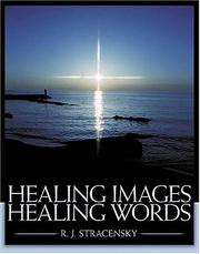 Healing images, healing words by R. J. Stracensky