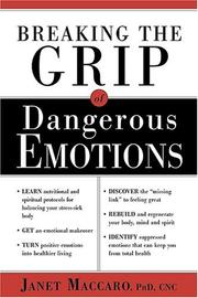 Cover of: Breaking The Grip Of Dangerous Emotions