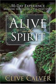 Cover of: Alive in the spirit by Clive Calver
