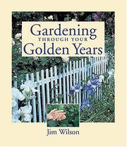 Cover of: Gardening Through Your Golden Years