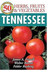 Cover of: 50 Great Herbs, Fruits, and Vegetables for Tennessee (50 Great Plants for Tennessee Gardens)