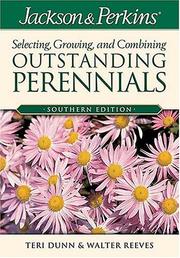 Cover of: Jackson & Perkins Selecting, Growing and Combining Outstanding Perennials: Southern Edition (Jackson & Perkins Selecting, Growing and Combining Outstanding Perinnials)