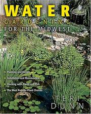 Cover of: Can't Miss Water Gardening for the Midwest (Can't Miss) by Teri Dunn
