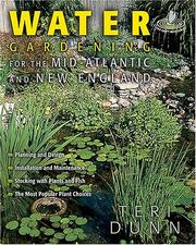 Cover of: Can't Miss Water Gardening for the Mid-Atlantic & New England (Can't Miss) by Teri Dunn