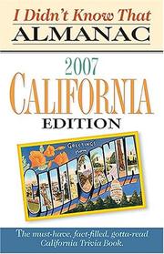 I Didn't Know That Almanac California Edition 2007 (I Didn't Know That Almanac (California Edition))