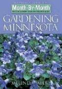Cover of: Month-by-Month Gardening in Minnesota by Melinda Myers