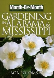 Cover of: Month-by-Month Gardening in Alabama & Mississippi: What to Do Each Month to Have a Beautiful Garden All Year (Month-By-Month Gardening in Alabama & Mississippi)