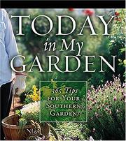 Cover of: Today in My Garden: 365 Tips for Your Southern Garden