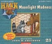 Cover of: Moonlight Madness (Hank the Cowdog) by John R. Erickson, Jean Little