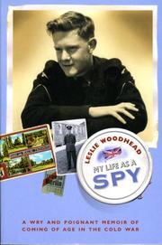 My Life As a Spy by Leslie Woodhead