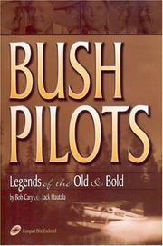 Cover of: Bush Pilots by Bob Cary, Jack Hautala