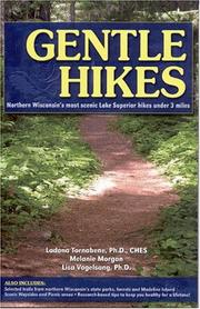 Cover of: Gentle Hikes: Northern  Wisconsin's Most Scenic Lake Superior Hikes Under 3 Miles