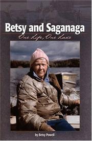 Cover of: Betsy And Saganaga: One Life One Lake