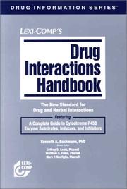 Cover of: Lexi-Comp's drug interactions handbook: the new standard for drug and herbal interactions : featuring a complete guide to cytochrome P450 enzyme substrates, inducers, and inhibitors