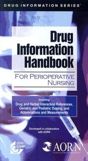 Cover of: Lexi-Comp's Drug Information Handbook for Perioperative Nursing: Including Drug and Herbal Interaction References, Geriatric and Pediatric Dosing, and Abbreviations and Measurements (Drug Information)