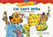 Cover of: Cat Can't Write: A Cat and Dog Story (Learn to Write)