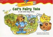 Cover of: Cat's Fairy Tale: A Cat and Dog Story (Learn to Write)