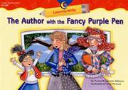 Cover of: The Author with the Fancy Purple Pen (Learn to Write) by Rozanne Lanczak Williams