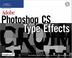 Cover of: Adobe Photoshop CS type effects