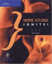 Cover of: Home Studio Ignite! by Eric Grebler