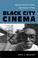 Cover of: Black city cinema