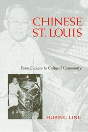 Cover of: Chinese St. Louis: from enclave to cultural community