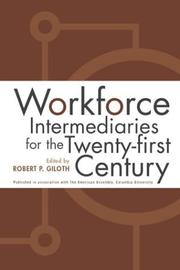 Cover of: Workforce Intermediaries for the Twenty-First Century by Robert Giloth