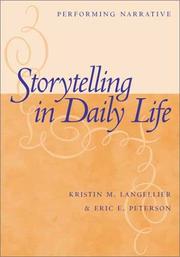 Cover of: Storytelling in Daily Life by Kristin M. Langellier, Eric E. Peterson