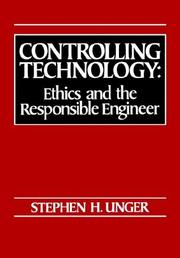 Cover of: Controlling Technology by Stephen H. Unger, Stephen H. Unger